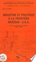 Industrie et politique à la frontière Mexique-USA : le cas de Nuevo-Laredo, 1966-1984