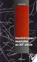 Inesthétiques musicales au XXe siècle