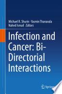 Infection and Cancer: Bi-Directorial Interactions