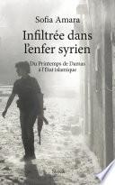 Infiltrée dans l'enfer Syrien