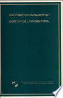 Information Management in the Public Service/Gestion de L'Information Dans la Fonction Publique