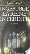 Ingeburge, la reine interdite