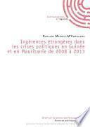 Ingérences étrangères dans les crises politiques en Guinée et en Mauritanie de 2008 à 2013