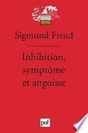 Inhibition, symptôme et angoisse