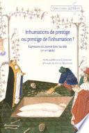 Inhumations de prestige ou prestige de l'inhumation?