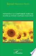 Initiation à la comptabilité agricole adaptée au système comptable OHADA révisé