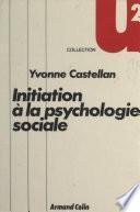 Initiation à la psychologie sociale