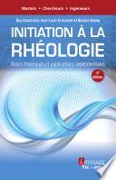 Initiation à la rhéologie (4° Éd.) : Bases théoriques et applications expérimentales