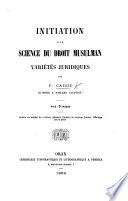 Initiation à la science du droit musulman