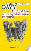 Initiation à la symbolique romane