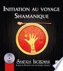 Initiation au voyage Shamanique