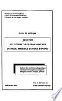 Initiation aux litteratures francophones