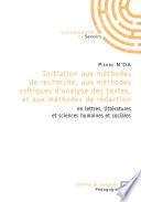 Initiation aux méthodes de recherche, aux méthodes critiques d'analyse des