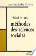 INITIATION AUX MÉTHODES DES SCIENCES SOCIALES