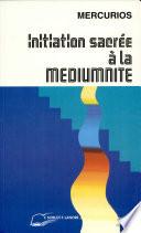 Initiation sacrée à la médiumnité