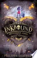 Inkbound: Meticulous Jones and the Skull Tattoo