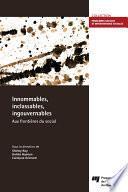 Innommables, inclassables, ingouvernables: aux frontières du social