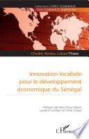 Innovation localisée pour le développement économique du Sénégal