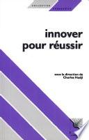 Innover pour réussir