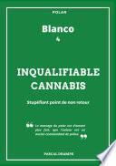 Inqualifiable cannabis
