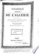 Inscriptions romaines de l'Algerie recueillies et publiees etc