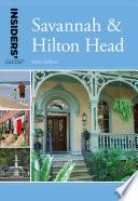 Insiders' Guide® to Savannah & Hilton Head