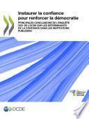Instaurer la confiance pour renforcer la démocratie Principales conclusions de l’enquête 2021 de l’OCDE sur les déterminants de la confiance dans les institutions publiques
