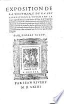 Instruction chrestienne en la doctrine de la loy et de l'Evangile, ...