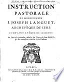 Instruction pastorale ... au sujet des prétendus miracles du Diacre de Saint Médard, et des convulsions arrivées à son tombeau