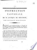 Instruction pastorale de M. l'evêque de Boulogne, sur l'autorité spirituelle