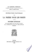 Instruction pastorale sur la prière pour les morts et le neuvième centenaire de l'établissement par Saint Odilon, de Cluny
