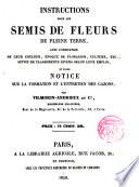Instruction pour les sernis de fleurs de pleine terre ... et une notice sur la formation et l ́entretien des gazons