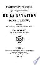 Instruction pratique pour l'enseignement élémentaire de la natation dans l'armée, etc