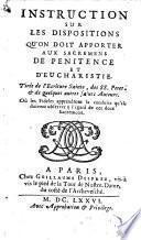 Instruction sur les dispositions qu'on doit apporter aux sacremens de pénitence et d'eucharistie