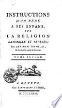 INSTRUCTIONS D'UN PERE A SES ENFANS, SUR LA RELIGION NATURELLE ET RÉVÉLÉE.