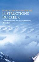 Instructions du coeur - La quintessence des enseignements dzogchen