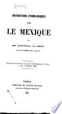 Instructions ethnologiques pour le Mexique