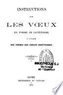 Instructions sur les voeux en forme de catéchisme, à l'usage des frères des écoles chrétiennes