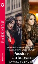 Intégrale de la série Passions Passions au bureau