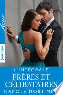 Intégrale Frères et Célibataires