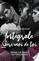 Intégrale - Libère-moi de toi