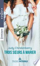 Intégrale Trois soeurs à marier