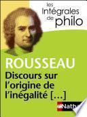 Intégrales de Philo - ROUSSEAU, Discours sur l'origine et les fondements de l'inégalité parmi les hommes
