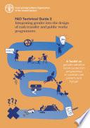 Integrating gender into the design of cash transfer and public works programmes – FAO Technical Guide 2