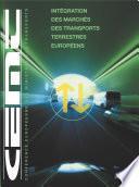 Intégration des marchés des transports terrestres européens