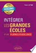 Intégrer les grandes écoles et les filières d'excellence