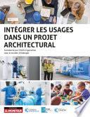 Intégrer les usages dans un projet architectural