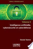 Intelligence artificielle, cybersécurité et cyberdéfense