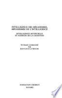 Intelligence des mécanismes, mécanismes de l'intelligence