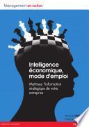 Intelligence économique, mode d'emploi